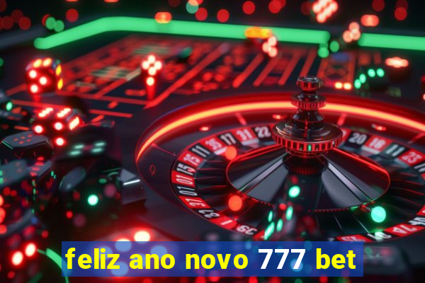 feliz ano novo 777 bet